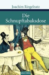 Joachim Ringelnatz - Die Schnupftabakdose