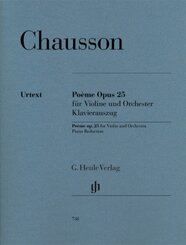 Ernest Chausson - Poème op. 25 für Violine und Orchester