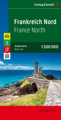 Frankreich Nord, Straßenkarte 1:500.000, freytag & berndt. Frankrijk Noord; France North. Francia Nord; Francia del Nort