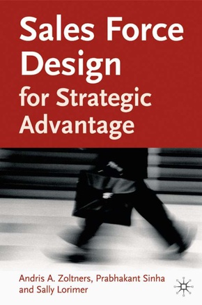 Sales Force Design For Strategic Advantage