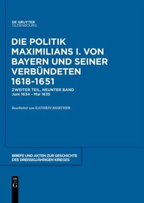 Briefe und Akten zur Geschichte des Dreißigjährigen Krieges. Zweiter Teil: 1634-1635