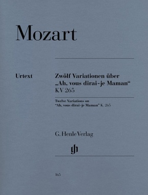 Mozart, Wolfgang Amadeus - 12 Variationen über "Ah, vous dirai-je Maman" KV 265
