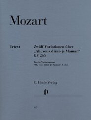 Wolfgang Amadeus Mozart - 12 Variationen über "Ah, vous dirai-je Maman" KV 265