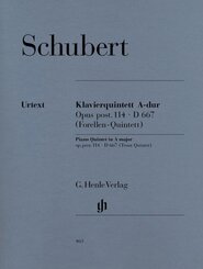 Franz Schubert - Quintett A-dur op. post. 114 D 667 f&uuml;r Klavier, Violine, Viola, Violoncello und Kontrabass (Forellen-Quintett)