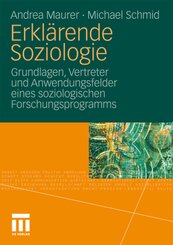 Erkl&auml;rende Soziologie