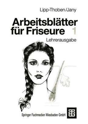 Arbeitsblätter für Friseure - Tl.1