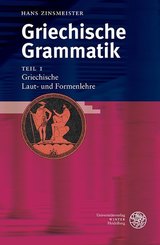 Griechische Grammatik: Griechische Laut- und Formenlehre