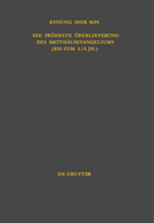 Die früheste Überlieferung des Matthäusevangeliums (bis zum 3./4. Jahrhundert)
