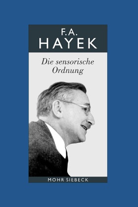 Gesammelte Schriften in deutscher Sprache: Die sensorische Ordnung; Abt. B
