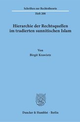 Hierarchie der Rechtsquellen im tradierten sunnitischen Islam