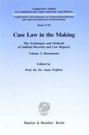 Case Law in the Making: Case Law in the Making.