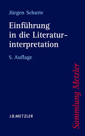 Einführung in die Literaturinterpretation; .