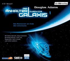 Per Anhalter durch die Galaxis - Das Restaurant am Ende des Universums, 6 Audio-CDs - Tl.1