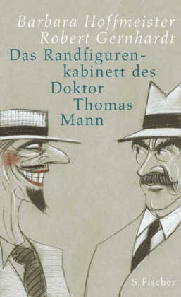 Das Randfigurenkabinett des Doktor Thomas Mann