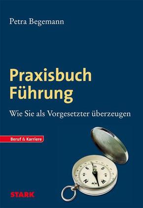 Praxisbuch Führung