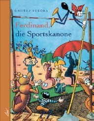 Ferdinand, die Sportskanone