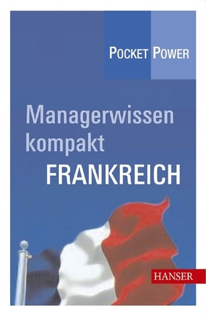 Managerwissen kompakt: Frankreich