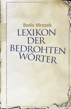 Lexikon der bedrohten Wörter - Bd.1