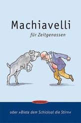 Machiavelli für Zeitgenossen