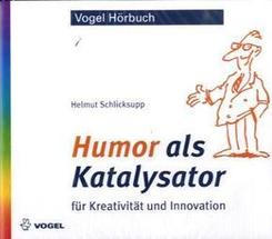 Humor als Katalysator für Kreativität und Innovation, 6 Audio-CDs