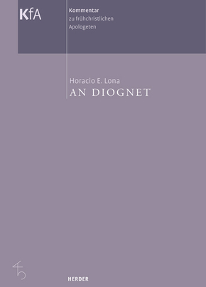 Kommentar zu frühchristlichen Apologeten in 12 Bänden / An Diognet