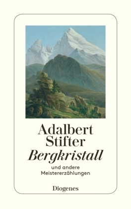 Bergkristall und andere Meistererzählungen