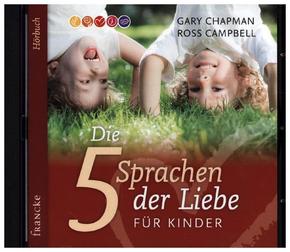Die fünf Sprachen der Liebe für Kinder, 1 Audio-CD