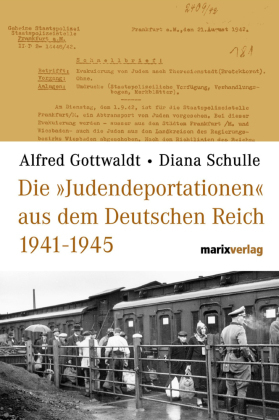 Die 'Judendeportationen' aus dem Deutschen Reich von 1941-1945