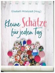 Kleine Schätze für jeden Tag