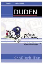 Duden Schülerhilfen - Aufsatz/Erörterung, 7. bis 10. Klasse