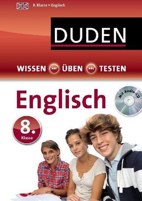 Duden Wissen - Üben - Testen: Englisch 8. Klasse, m. CD-ROM