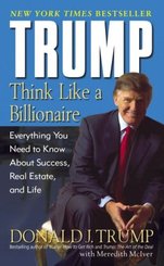 Trump, Think Like A Billionaire
