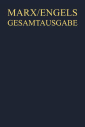 Karl Marx; Friedrich Engels: Gesamtausgabe (MEGA). Werke, Artikel, Entwürfe: Karl Marx / Friedrich Engels: Werke, Artikel, Entwürfe, Mai 1875 bis Mai 1883, 2 Teile