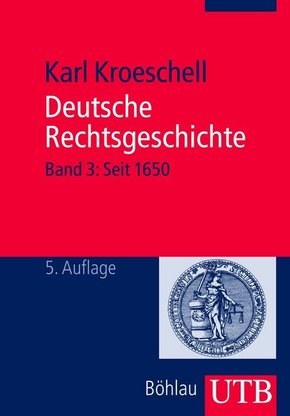 Deutsche Rechtsgeschichte - Bd.3