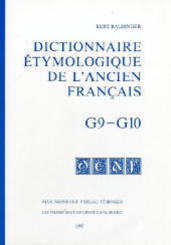 Dictionnaire etymologique de l' ancien francais (DEAF) - Fasc.G 9-10