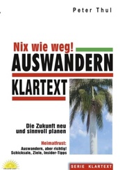 Nix wie weg! Auswandern Klartext