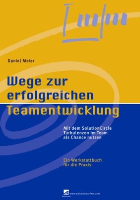 Wege zur erfolgreichen Teamentwicklung