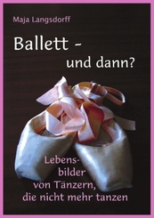 Ballett - und dann?