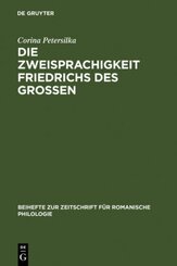 Die Zweisprachigkeit Friedrichs des Gro&szlig;en