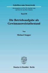 Die Betriebsaufgabe als Gewinnausweistatbestand.