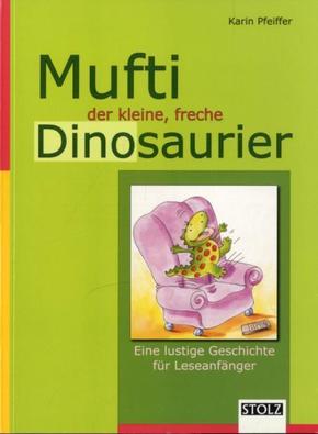 Mufti, der kleine freche Dinosaurier
