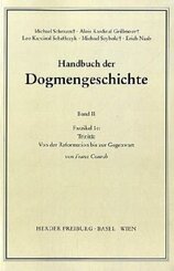 Handbuch der Dogmengeschichte: Der Trinitarische Gott; Die Schöpfung; Die Sünde - Faszikel.1c