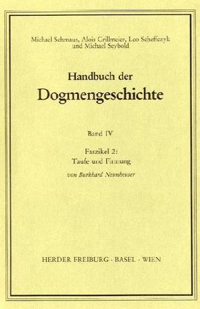 Handbuch der Dogmengeschichte: Sakramente; Eschatologie - Faszikel.2