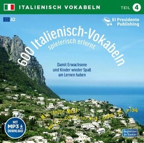 600 Italienisch-Vokabeln spielerisch erlernt, 1 Audio-CD - Tl.4