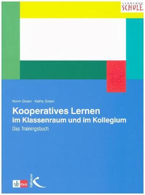 Kooperatives Lernen im Klassenraum und im Kollegium