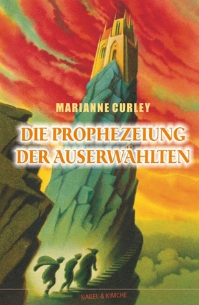 Die Prophezeiung der Auserwählten