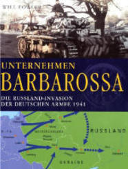 Unternehmen Barbarossa - Die Russland-Invasion der deutschen Armee 1941