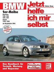 Jetzt helfe ich mir selbst: BMW 1er-Reihe (ab Modelljahr 2004)