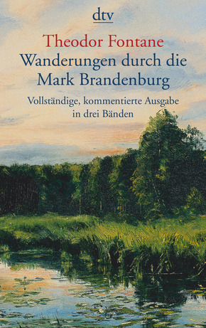 Wanderungen durch die Mark Brandenburg, 3 Bde.