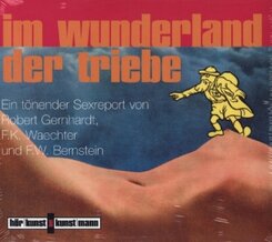 Im Wunderland der Triebe, 1 Audio-CD